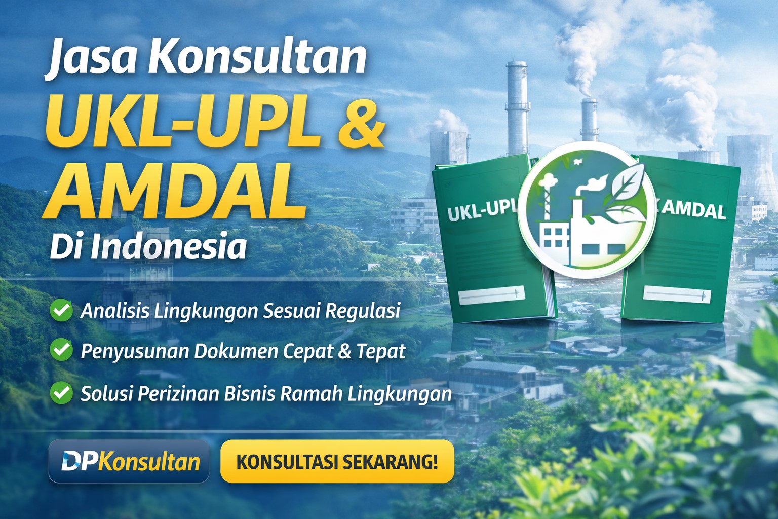 JASA KONSULTAN UKL-UPL INDONESIA I DPKONSULTAN