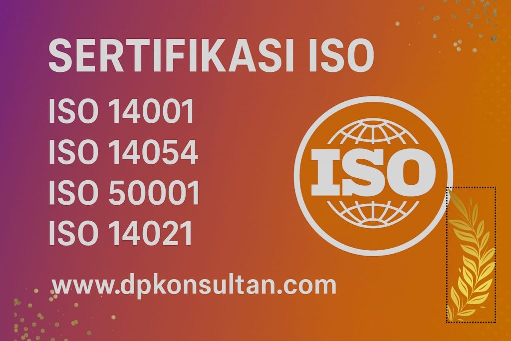 BADAN SERTIFIKASI ISO 9001 I LEMBAGA SERTIFIKASI ISO 14001