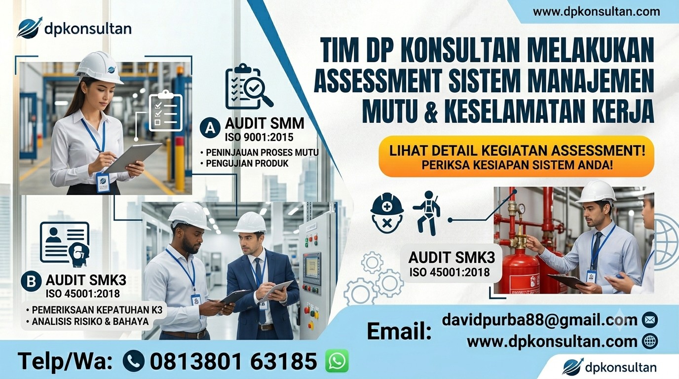 tim DP Konsultan melakukan assessment sistem manajemen mutu dan keselamatan kerja